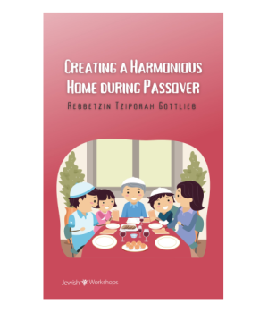 Creating a Harmonious Home During Passover