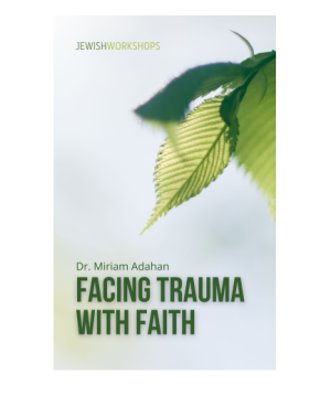 Facing Trauma with Faith with Dr. Miriam Adahan cover image