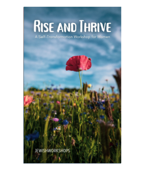 Rise and Thrive: A Self-Transformation Workshop for Women with Rebbetzin Tziporah Gottlieb (Heller) cover image