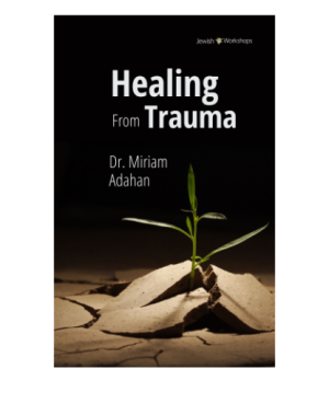 Healing From Trauma with Dr. Miriam Adahan cover image