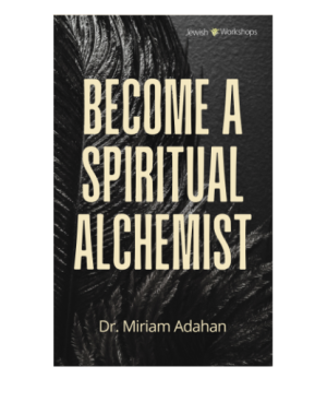Become a Spiritual Alchemist with Dr. Miriam Adahan cover image