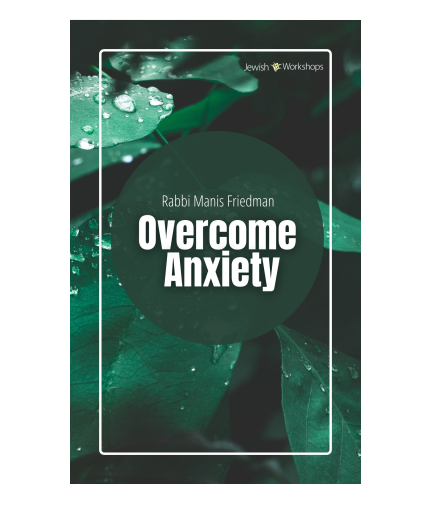 Overcome Anxiety with Rabbi Manis Friedman cover image