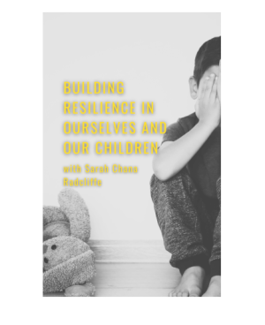 Building Resilience in Ourselves and Our Children with Sarah Chana Radcliffe cover image