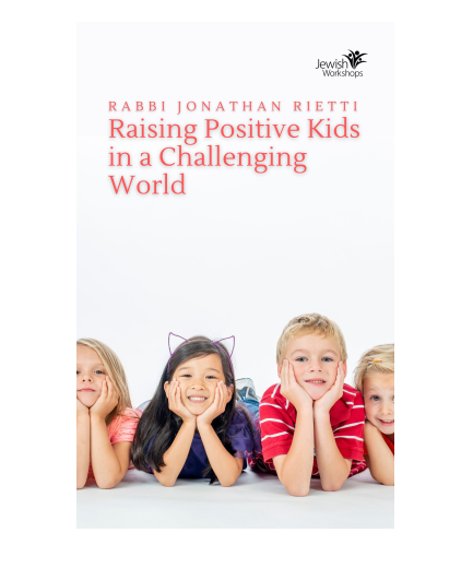 Raising Positive Kids in a Challenging World with Rabbi Jonathan Rietti cover image