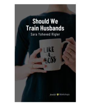 Should We Train Husbands with Sara Yoheved Rigler cover image