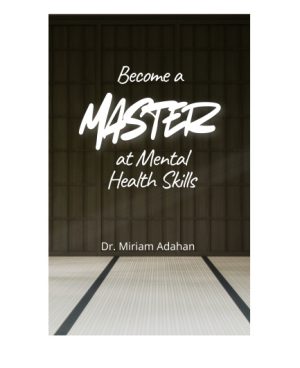Become a Master of Mental Health Skills
