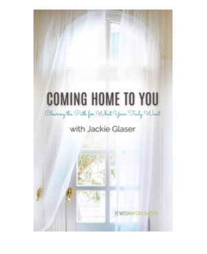 Coming Home to You: Clearing the Path for What You Truly Want