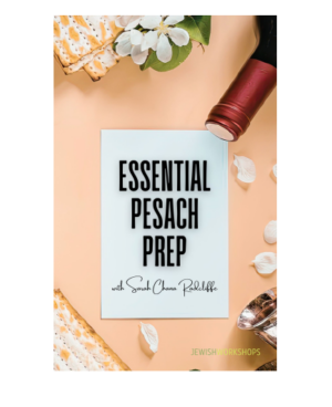 Essential Pesach Prep